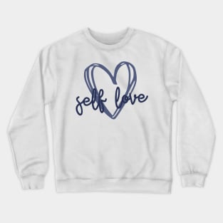 Self Love Crewneck Sweatshirt